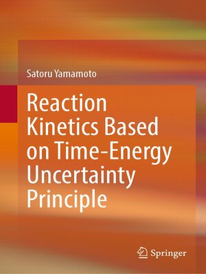 cover image of Reaction Kinetics Based on Time-Energy Uncertainty Principle